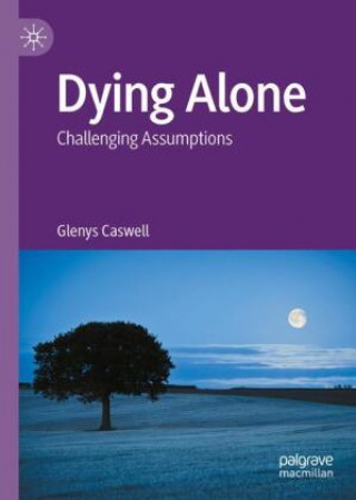 Könyv Dying Alone Glenys Caswell