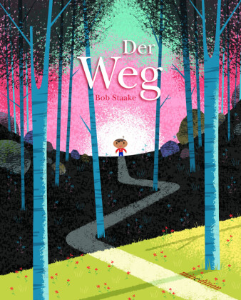 Book Der Weg Bob Staake