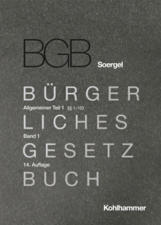 Książka Kommentar zum Bürgerlichen Gesetzbuch mit Einführungsgesetz und Nebengesetzen (BGB) (Soergel). Band 1, Allgemeiner Teil 1: §§ 1-103 Fabian Klinck