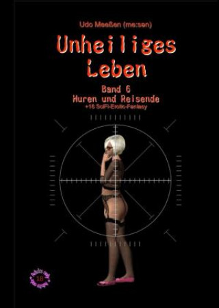 Книга Unheiliges Leben Udo Meeßen