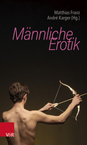 Könyv Männliche Erotik André Karger