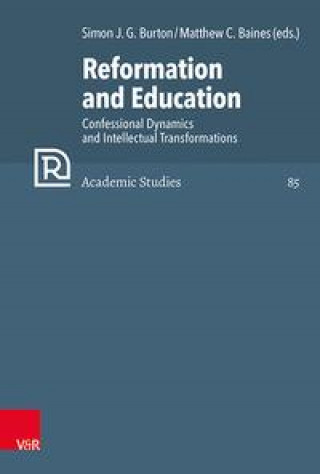 Kniha Reformation and Education Matthew C. Baines