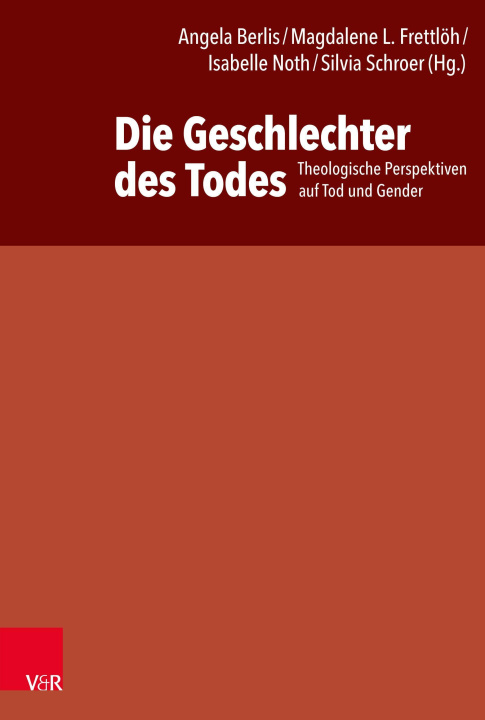 Kniha Die Geschlechter des Todes Magdalene L. Frettlöh
