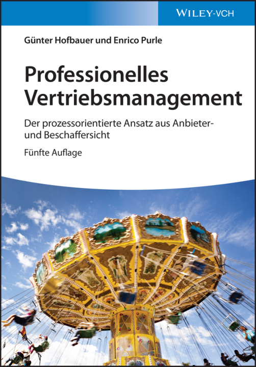 Knjiga Professionelles Vertriebsmanagement 5e - Der digitalisierte Prozessansatz aus Anbieter- und Beschaffersicht Gunter Hofbauer