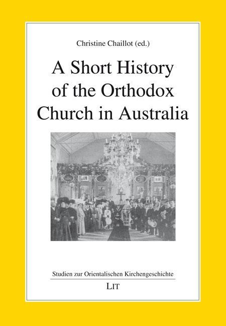 Kniha SHORT HISTORY OF THE ORTHODOX CHURCH IN CHRISTINE CHAILLOT