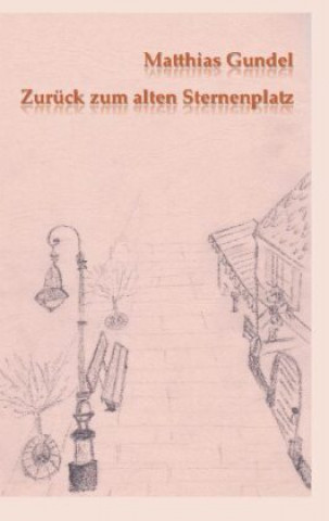 Boek Zuruck zum alten Sternenplatz Matthias Gundel