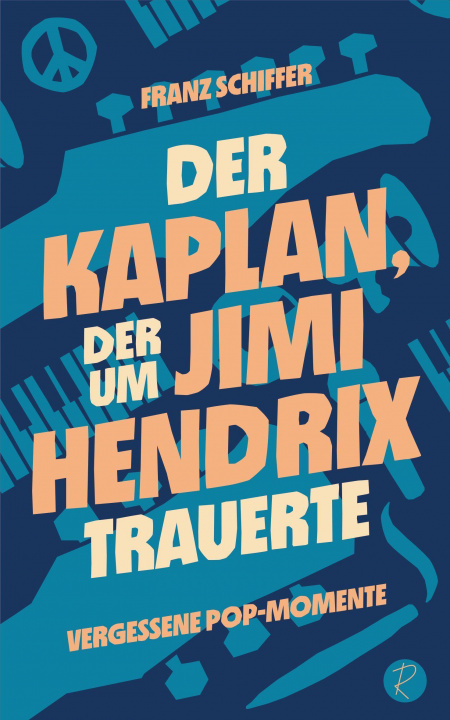 Könyv Der Kaplan, der um Jimi Hendrix trauerte 