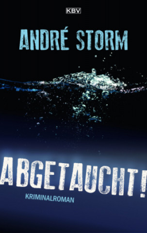 Knjiga Abgetaucht! André Storm