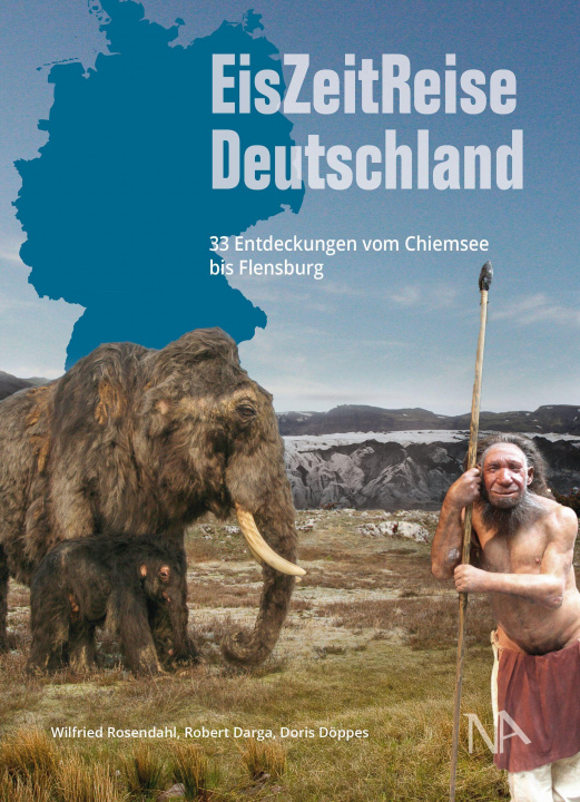 Kniha EisZeitReise Deutschland Robert Darga