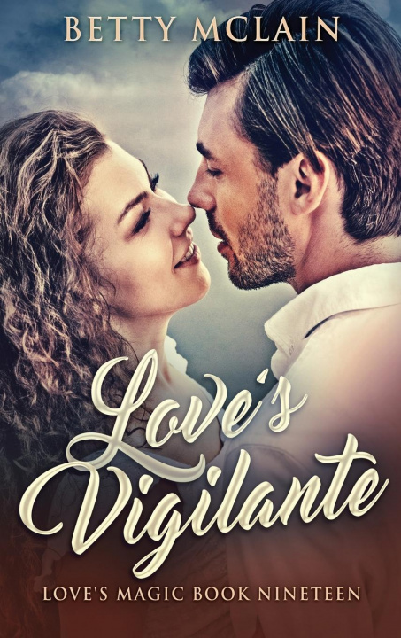 Knjiga Love's Vigilante Betty McLain