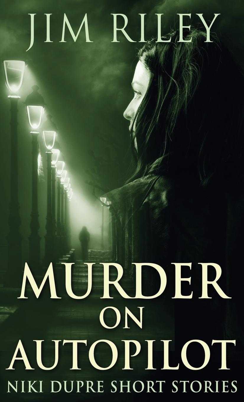 Knjiga Murder on Autopilot Jim Riley