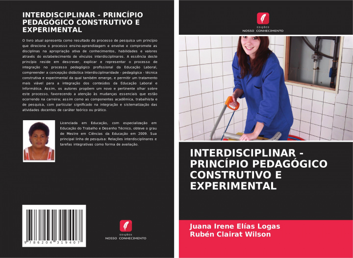Book INTERDISCIPLINAR - PRINCÍPIO PEDAGÓGICO CONSTRUTIVO E EXPERIMENTAL Rubén Clairat Wilson
