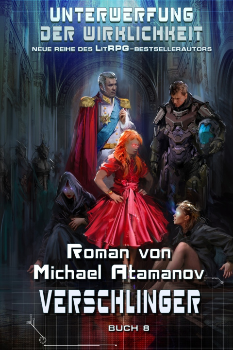 Book Verschlinger (Unterwerfung der Wirklichkeit Buch 8) MICHAEL ATAMANOV