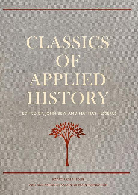 Kniha Classics of Applied History JOHN BEW  MATTHIAS H