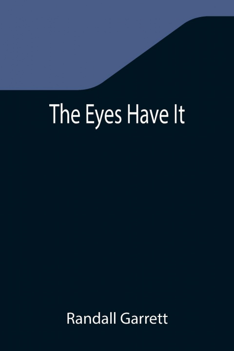 Βιβλίο Eyes Have It Randall Garrett