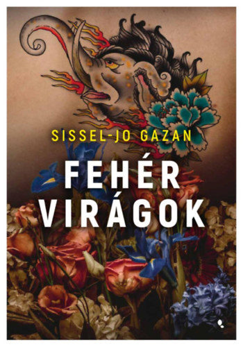 Knjiga Fehér virágok Sissel-Jo Gazan
