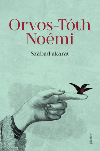 Книга Szabad akarat Orvos-Tóth Noémi