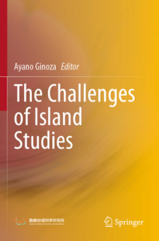 Βιβλίο Challenges of Island Studies Ayano Ginoza