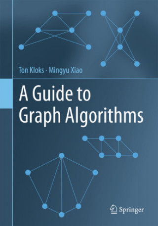 Kniha Guide to Graph Algorithms Mingyu Xiao