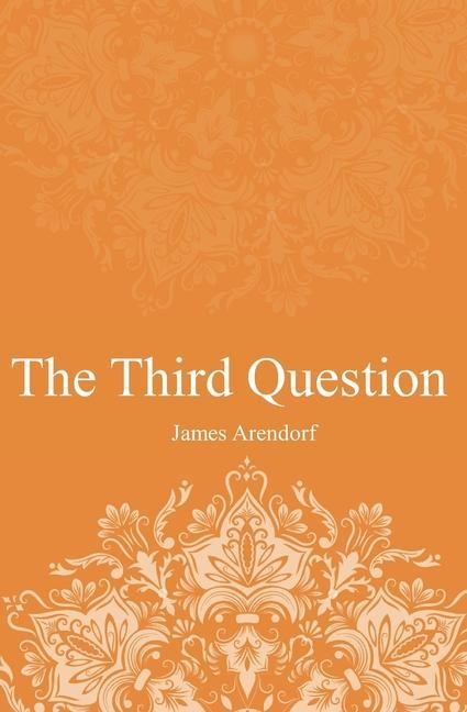 Knjiga Third Question JAMES ARENDORF