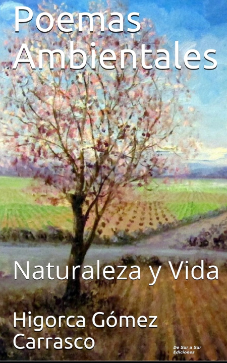 Книга Poemas Ambientales Gomez Carrasco Higorca Gomez Carrasco