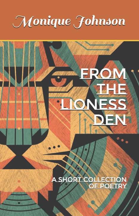 Βιβλίο from the lioness den Johnson Monique Lynette Johnson