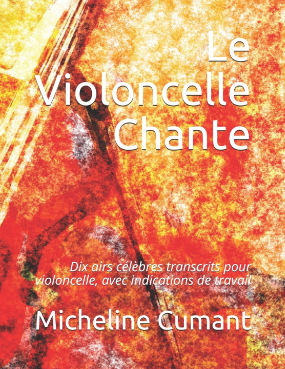 Book Violoncelle Chante Cumant Micheline Cumant