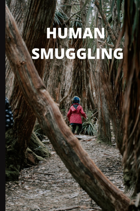 Knjiga Human Smuggling ALI MUHAMMAD MOHSIN ALI