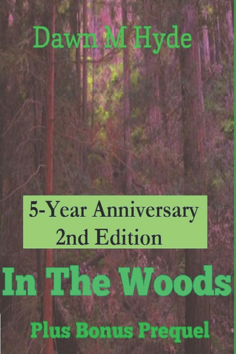 Boek In The Woods Hyde Dawn M Hyde