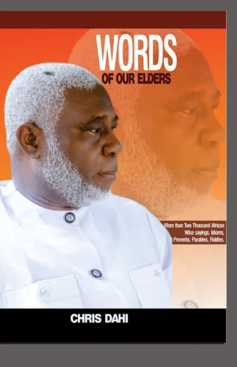 Book Words of Our Elders Dahi Chris Dahi