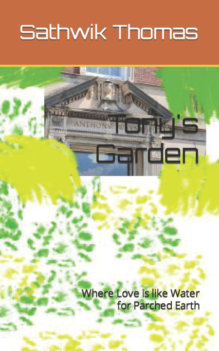 Книга Tony's Garden Thomas Sathwik Thomas