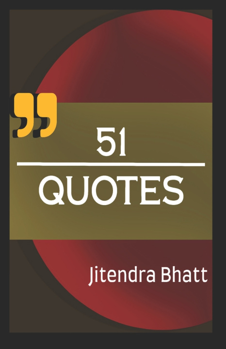 Knjiga 51 Quotes Bhatt Jitendra Bhatt