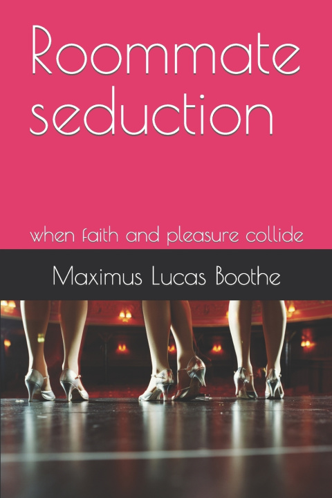 Book Roommate seduction Boothe Maximus Lucas Boothe