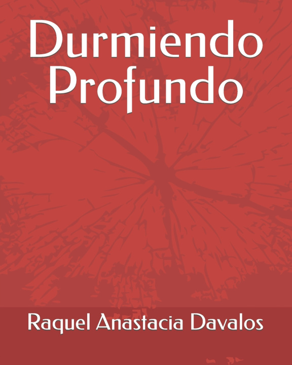 Livro Durmiendo Profundo Davalos Raquel Anastacia Davalos
