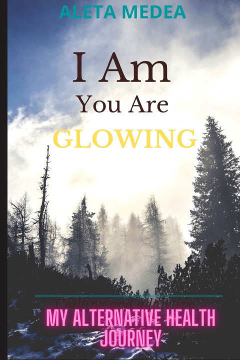 Book I Am You Are GLOWING Medea Aleta Medea
