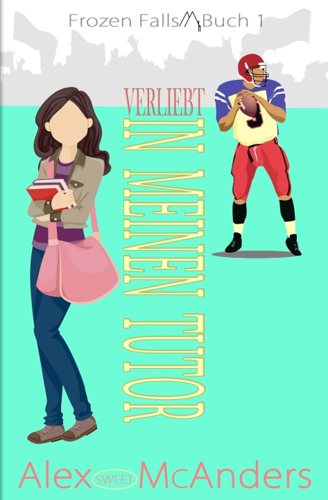 Book Verliebt in meinen Tutor McAnders Alex (Sweet) McAnders