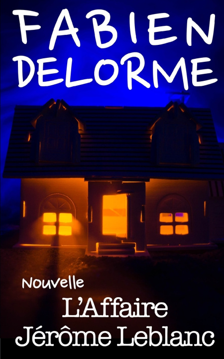 Knjiga L'Affaire Jerome Leblanc Delorme Fabien Delorme