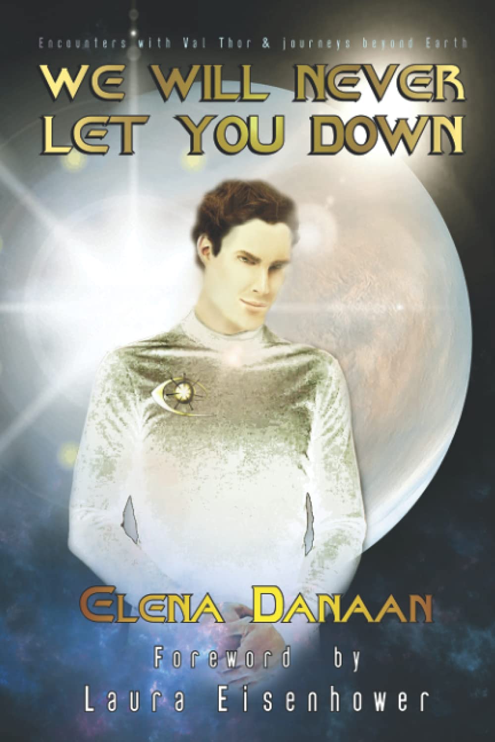 Könyv We Will Never Let You Down Elena Danaan