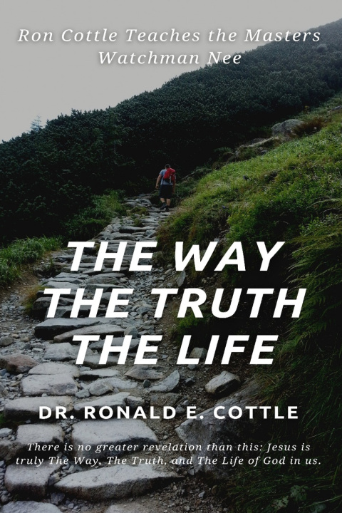 Book Way The Truth The Life Cottle Ronald E. Cottle