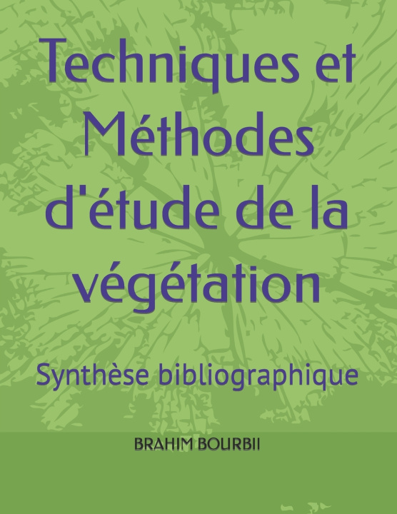 Книга Techniques et Methodes d'etude de la vegetation BOURBII BRAHIM BOURBII