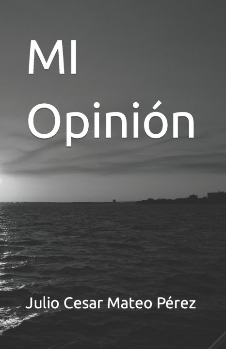 Knjiga Opinion Mateo Perez Julio Cesar Mateo Perez