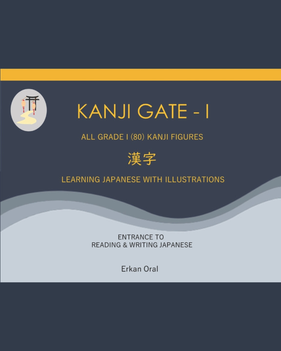 Livro Kanji Gate - I ORAL ERKAN ORAL