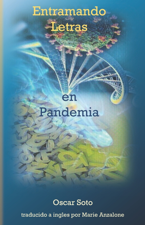 Книга Entramando Letras en Pandemia Soto Oscar Arnoldo Soto