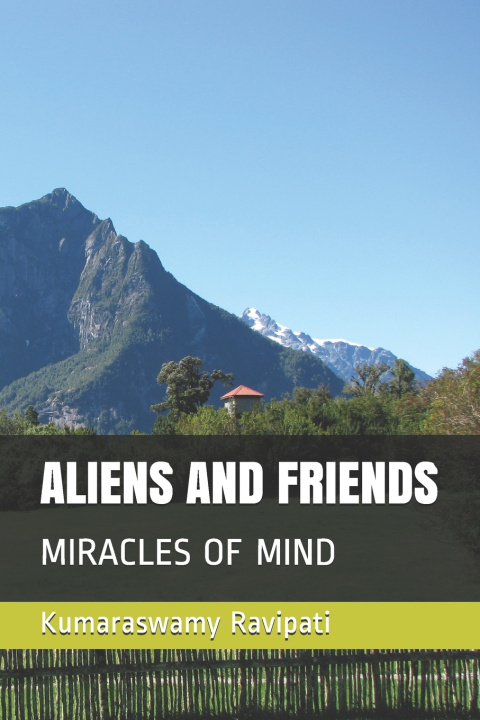 Knjiga Aliens and Friends Ravipati Kumaraswamy Ravipati