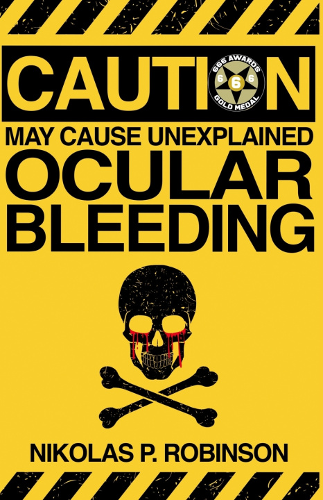Knjiga May Cause Unexplained Ocular Bleeding Robinson Nikolas P Robinson