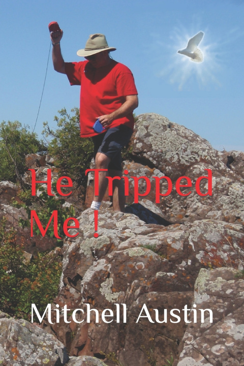 Knjiga He Tripped Me! Austin Mitchell Austin