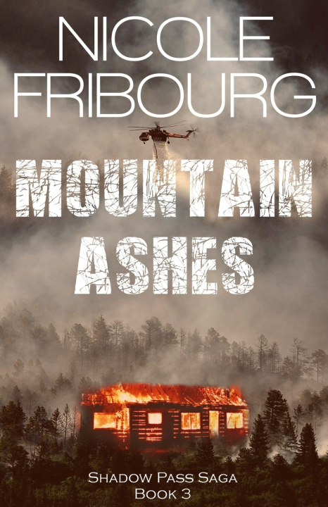 Knjiga Mountain Ashes Fribourg Nicole Fribourg