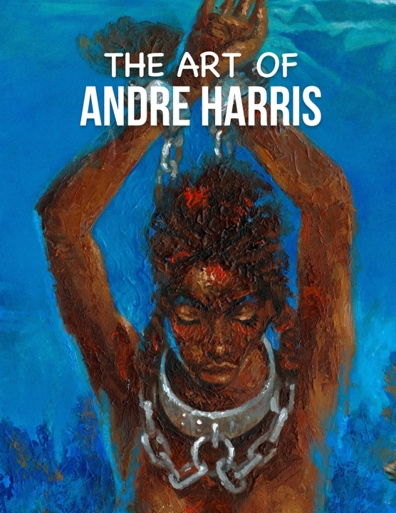 Knjiga Art of Andre Harris Harris Andre Harris