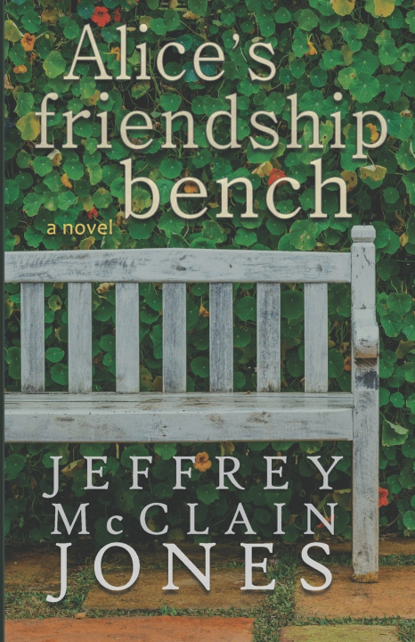 Book Alice's Friendship Bench Jones Jeffrey McClain Jones