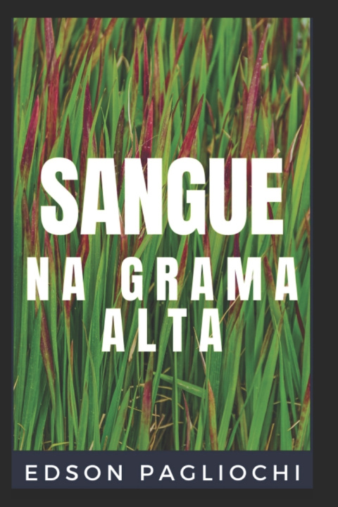 Книга Sangue na Grama Alta Pagliochi Edson Pagliochi